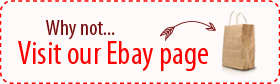Why not visit our E-Bay page?